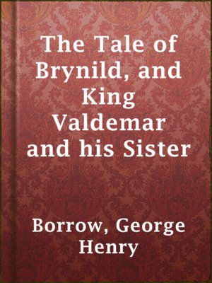 cover image of The Tale of Brynild, and King Valdemar and his Sister